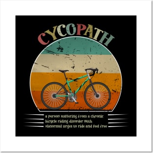 Funny Cycopath Design for Cyclists Posters and Art